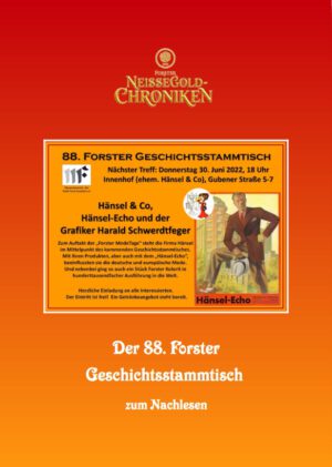 Forster NeißeGold-Chroniken, Bd. 2: "Der 88. Forster Geschichtsstammtisch"